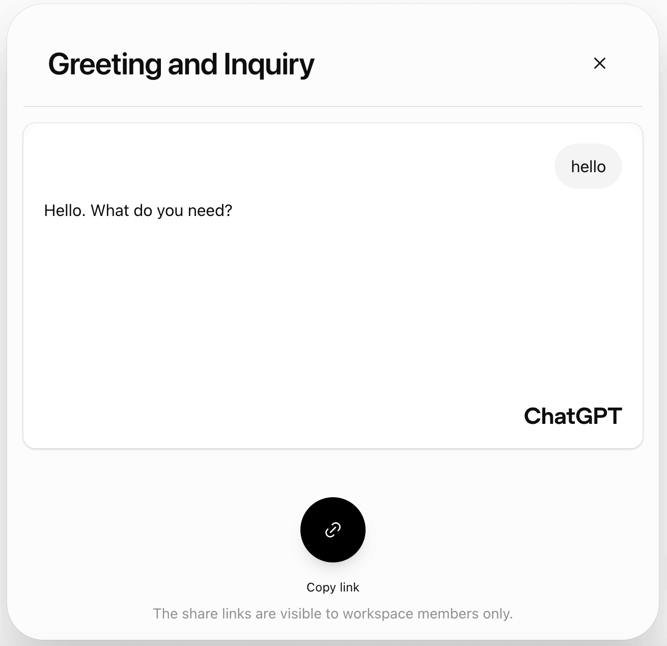 ChatGPT share dialog showing the message "The share links are visible to workspace members only."